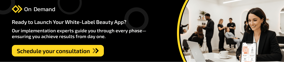 cta3_How a White-Label Beauty App Solves  On-Demand Service Challenges PART 1