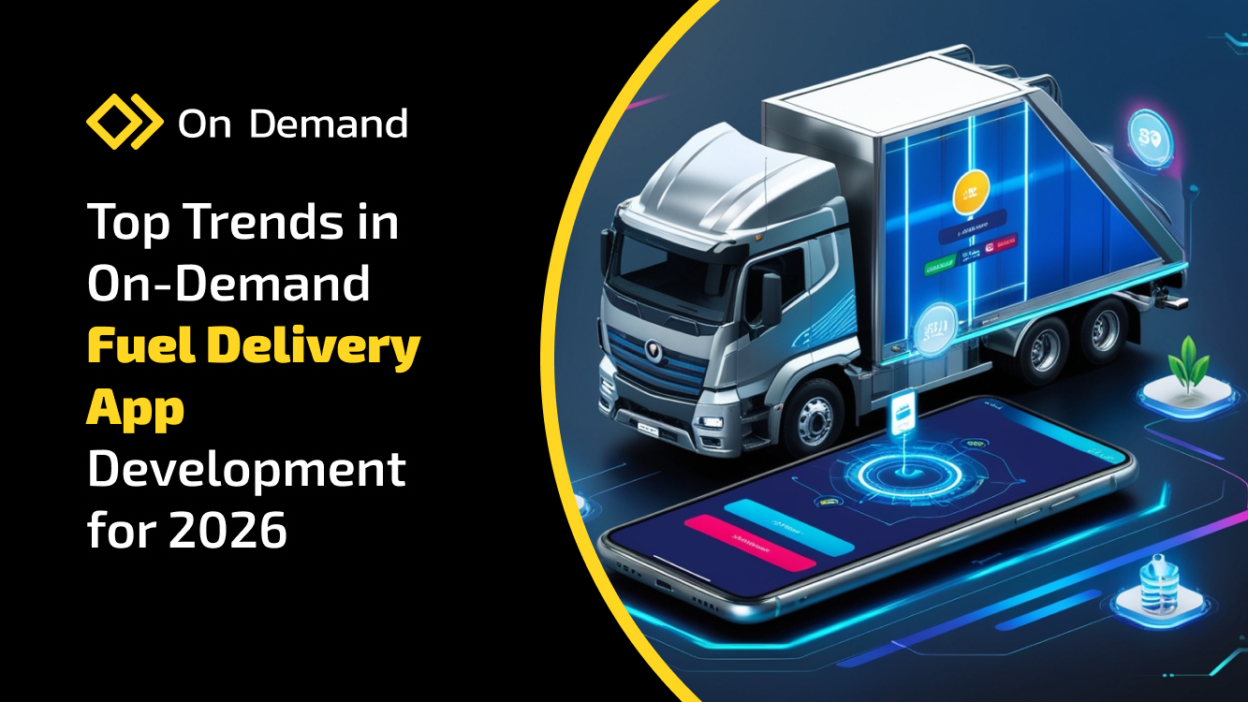 On-Demand Fuel Delivery App Development