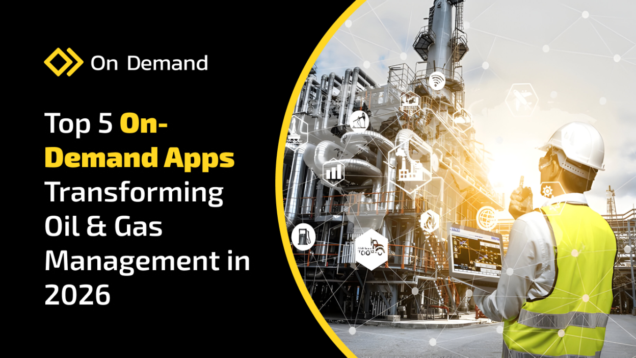 on-demand oil and gas management apps