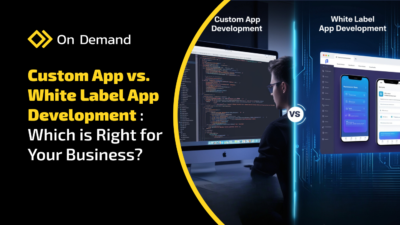 Custom App vs. White Label App Development