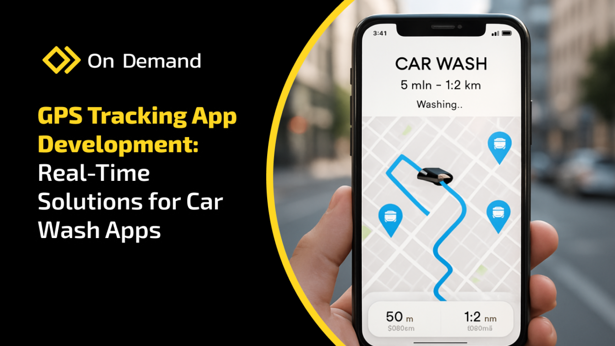 gps tracking app development real time solutions for car wash apps