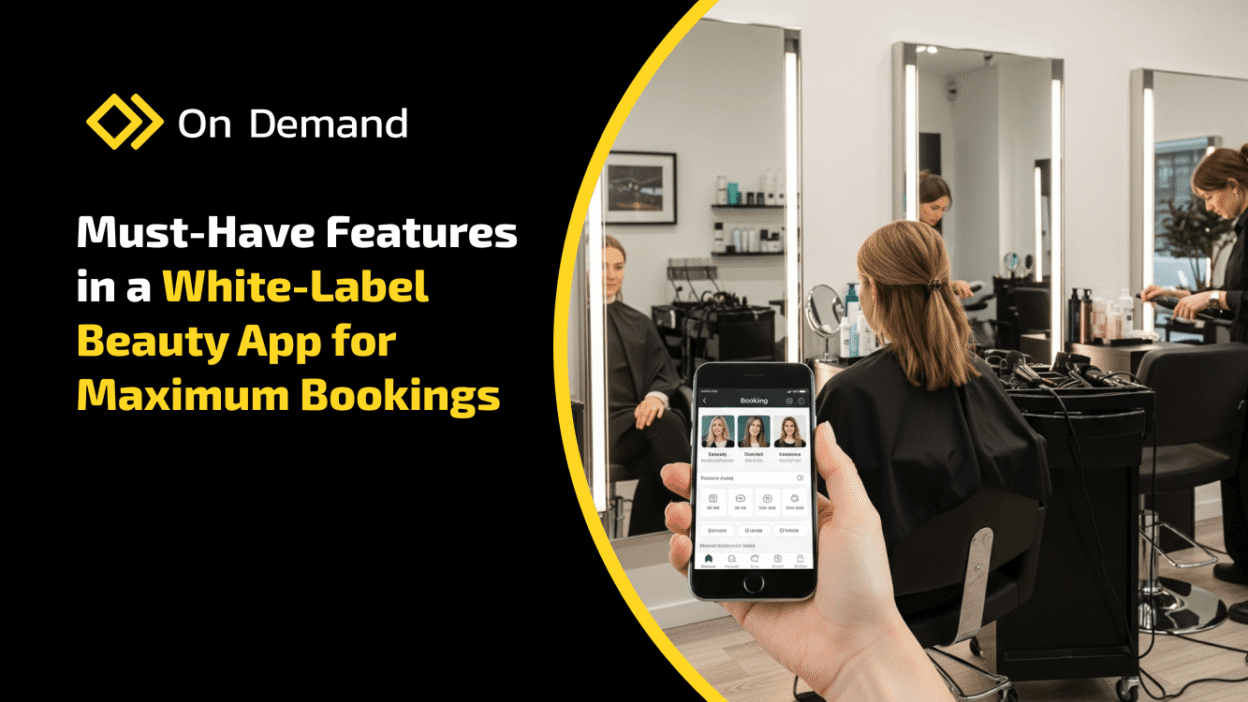 must have features in a white label beauty app for maximum bookings
