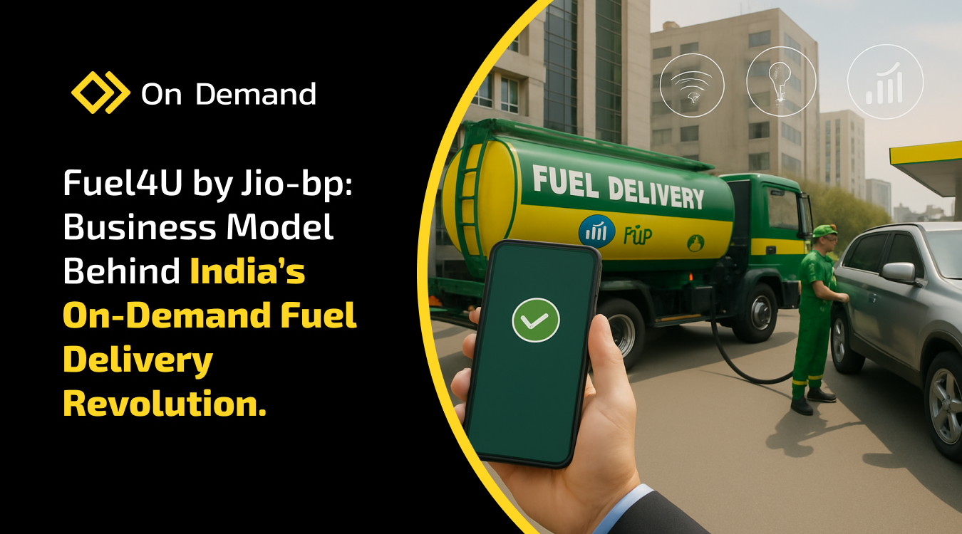 Fuel4U by Jio-bp: Business Model Behind India’s On-Demand Fuel Delivery Revolution.