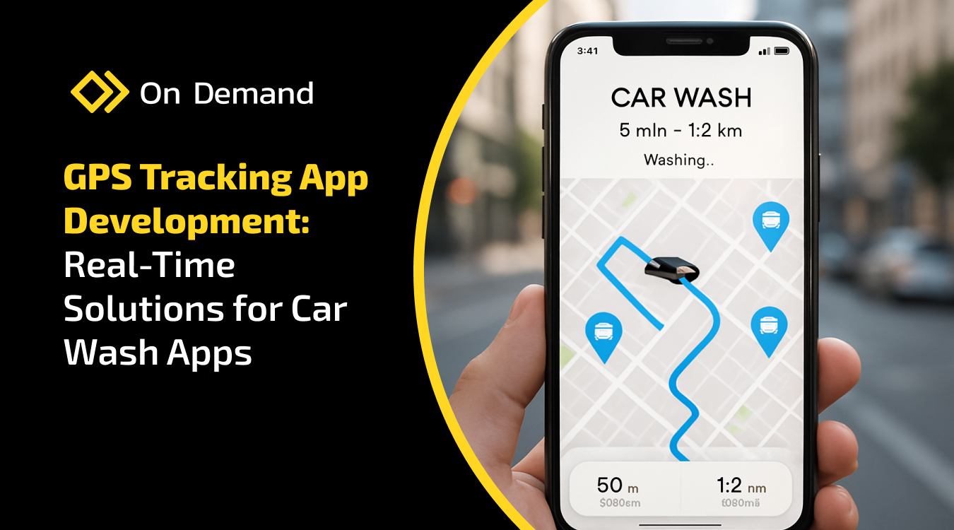 GPS Tracking App Development: Real-Time Solutions for Car Wash Apps